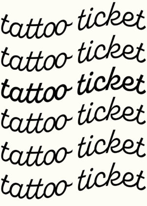 tattoo ticket